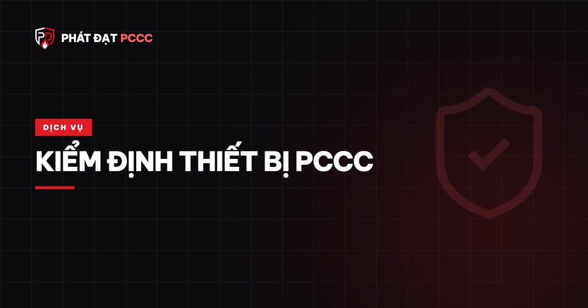 Kiểm định thiết bị PCCC